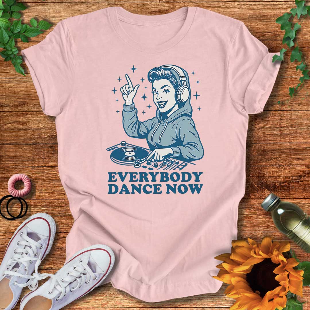 Everybody Dance Now T-Shirt