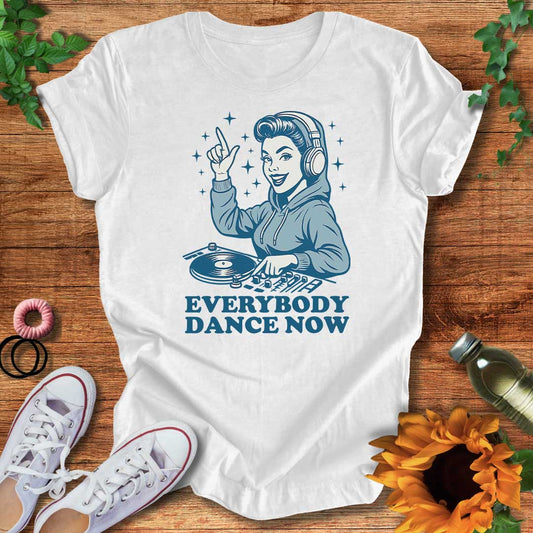 Everybody Dance Now T-Shirt