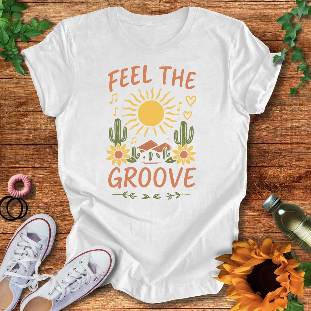 Feel The Groove T-Shirt