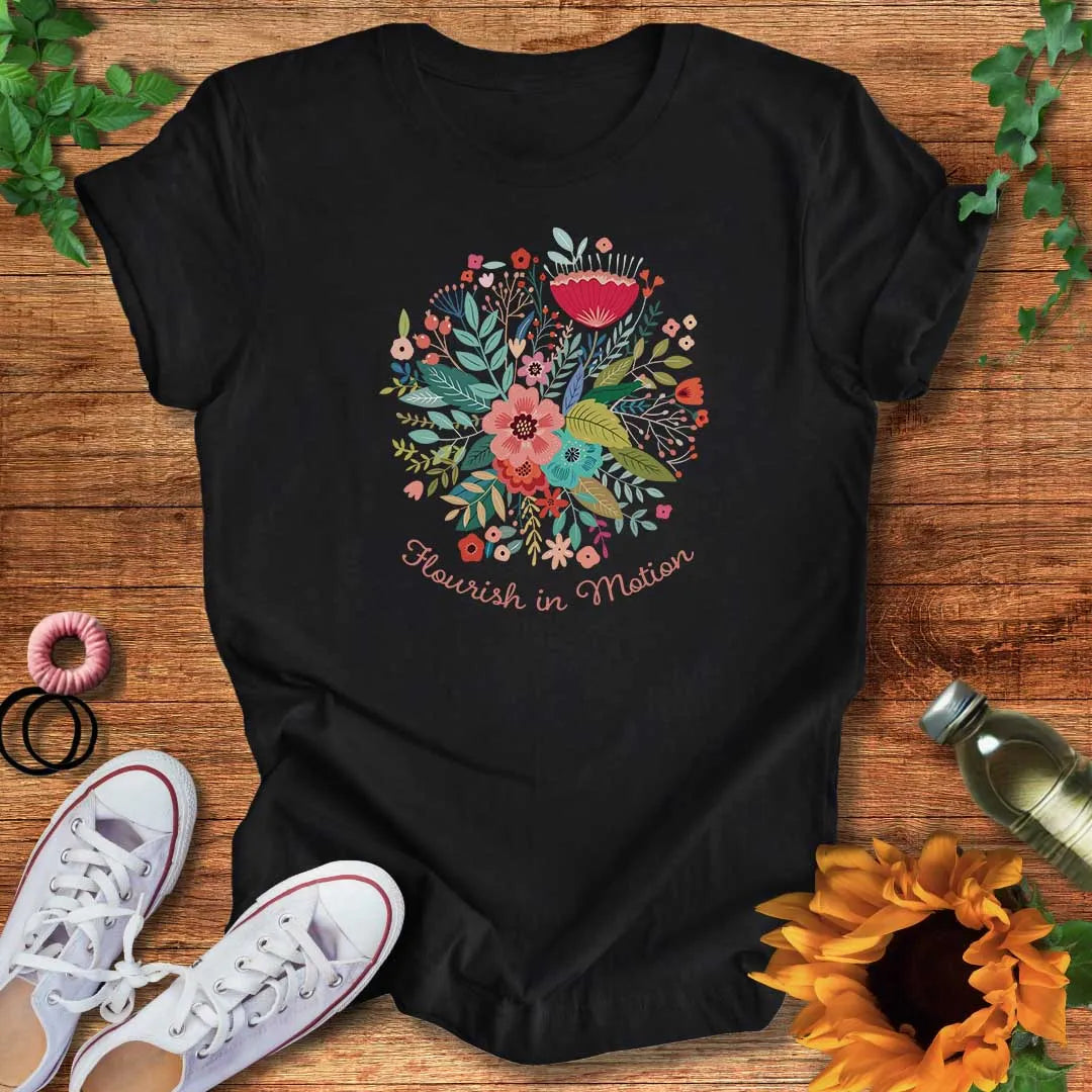 Flourish In Motion T-Shirt