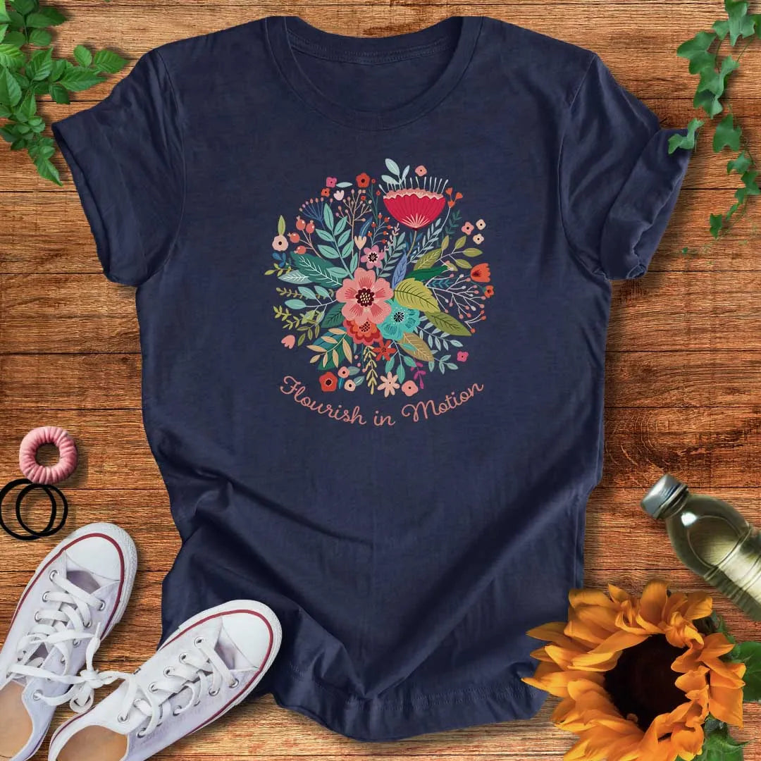 Flourish In Motion T-Shirt