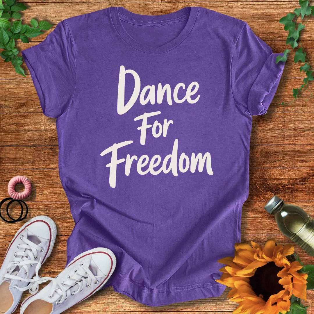 Freedom Dance T-Shirt