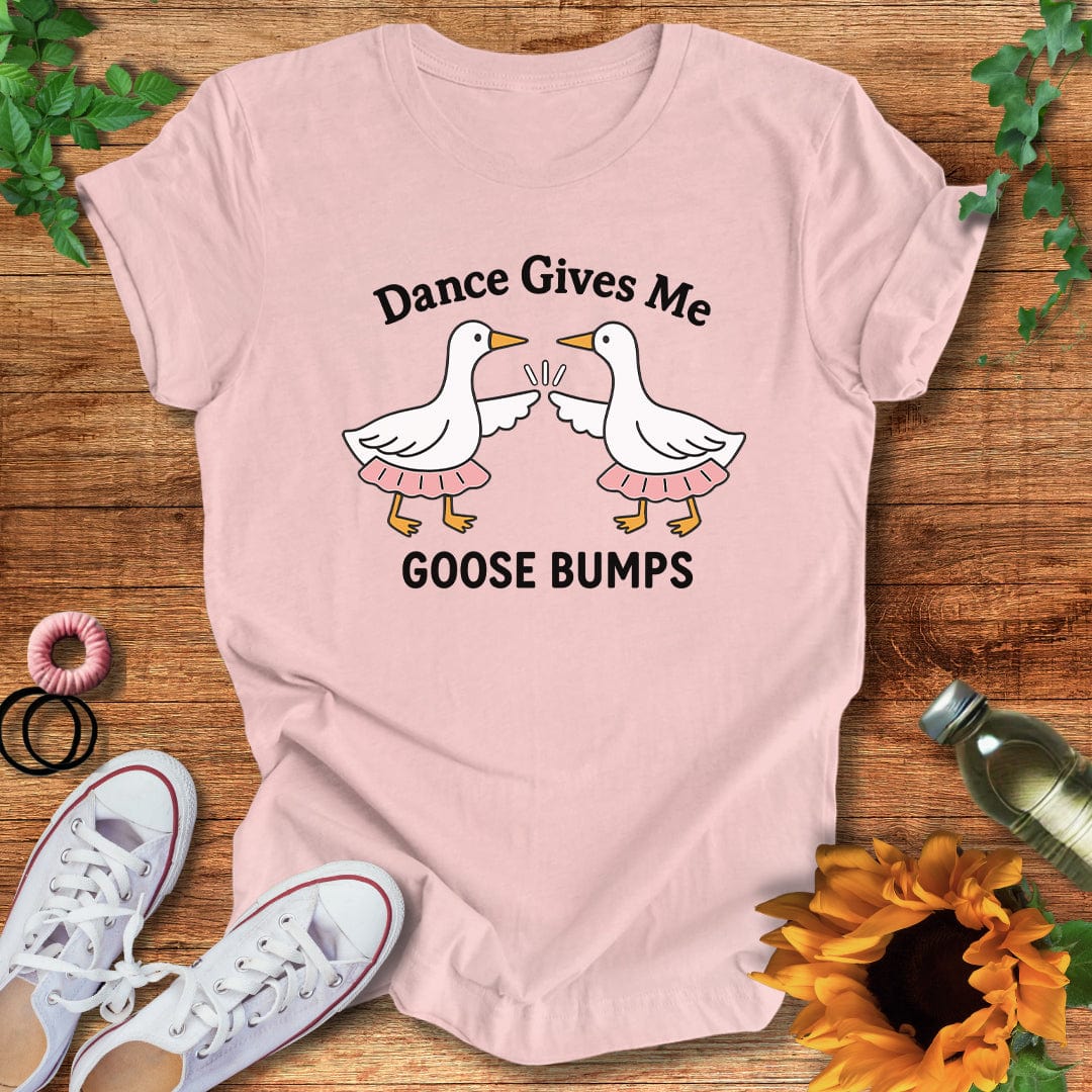 Dance Goose Bumps T-Shirt