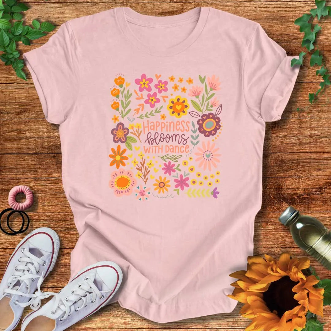 Happiness Blooms With Dance T-Shirt