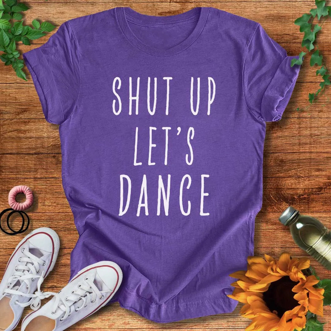 Just Dance Already T-Shirt