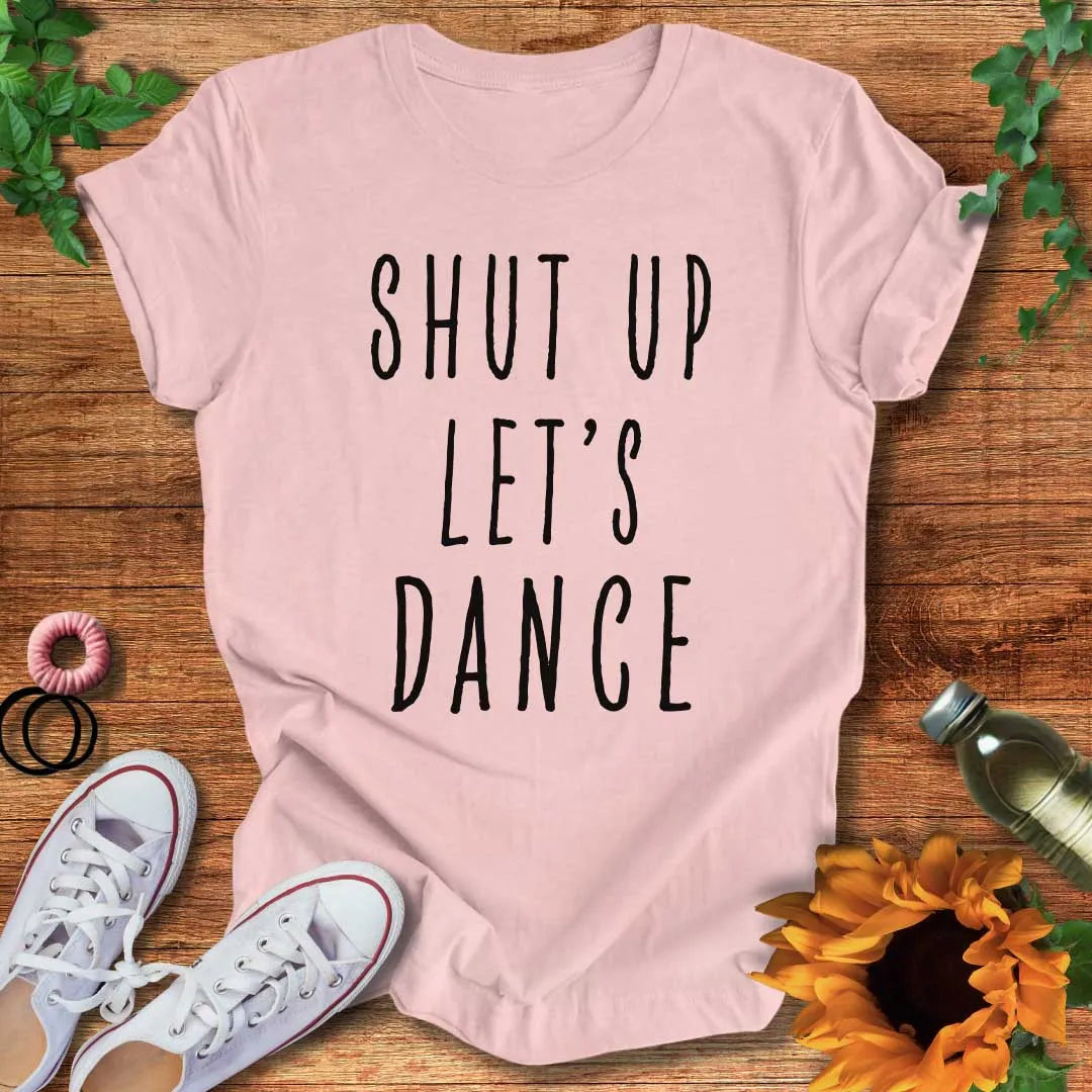 Just Dance Already T-Shirt
