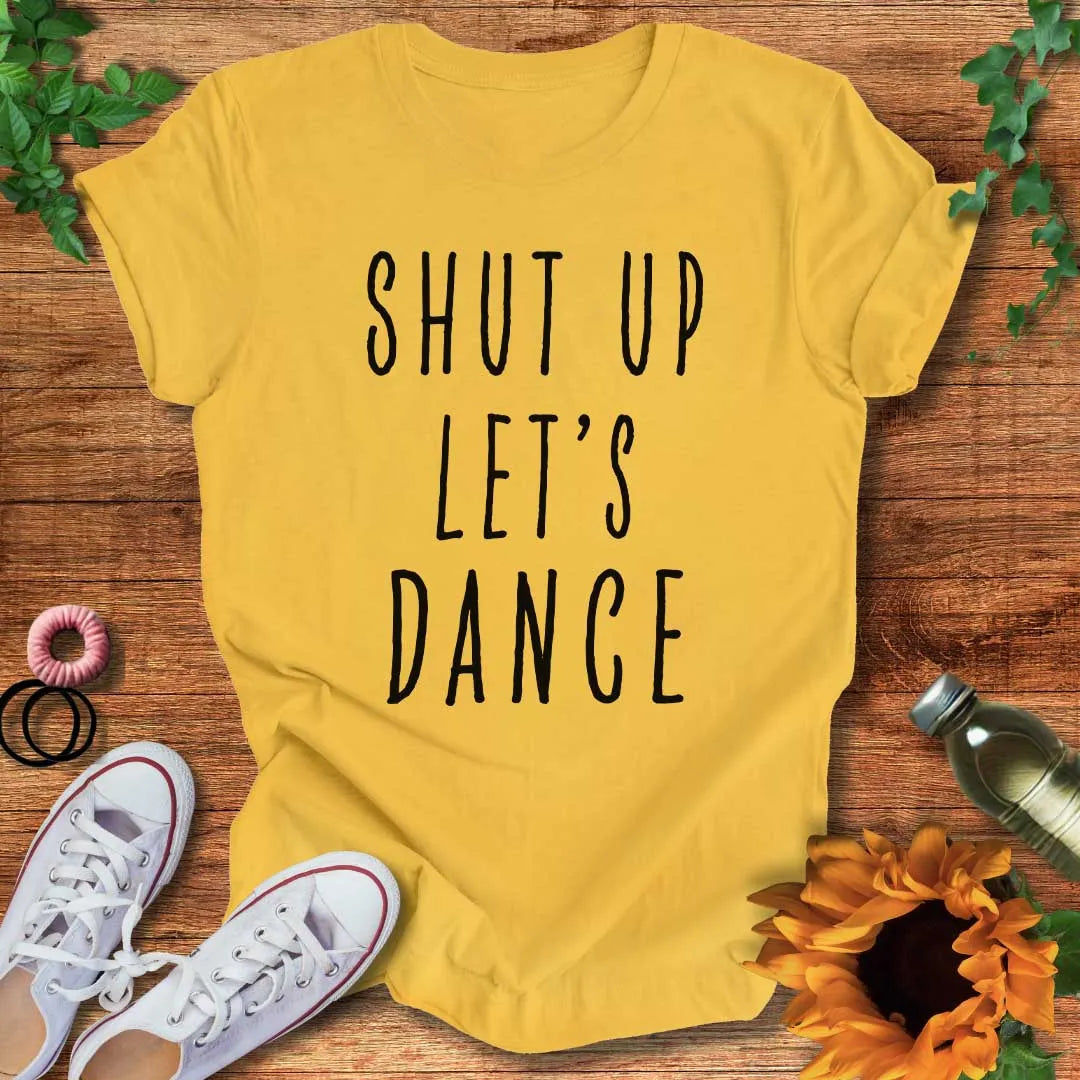 Just Dance Already T-Shirt