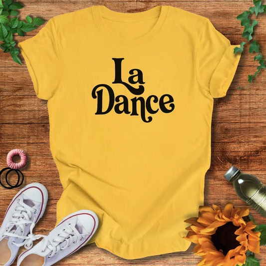 La Dance T-Shirt