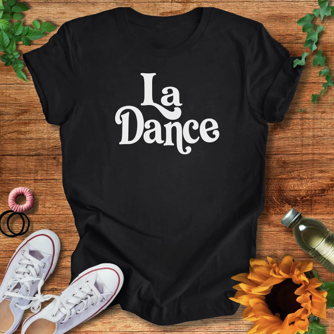 La Dance T-Shirt