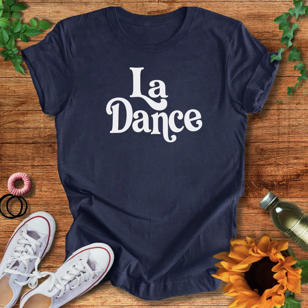 La Dance T-Shirt