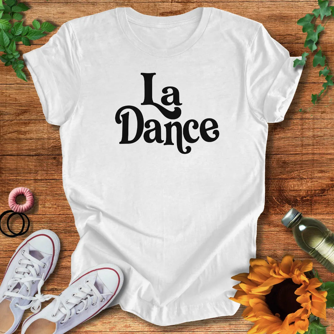 La Dance T-Shirt