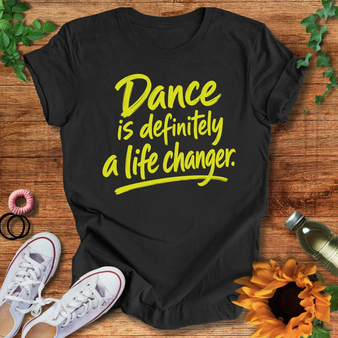 Life Changer  T-Shirt