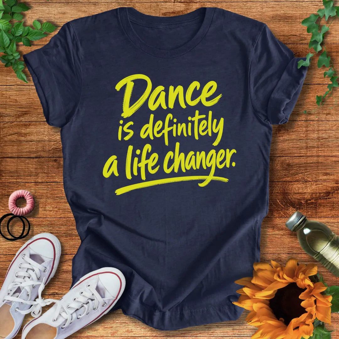 Life Changer  T-Shirt