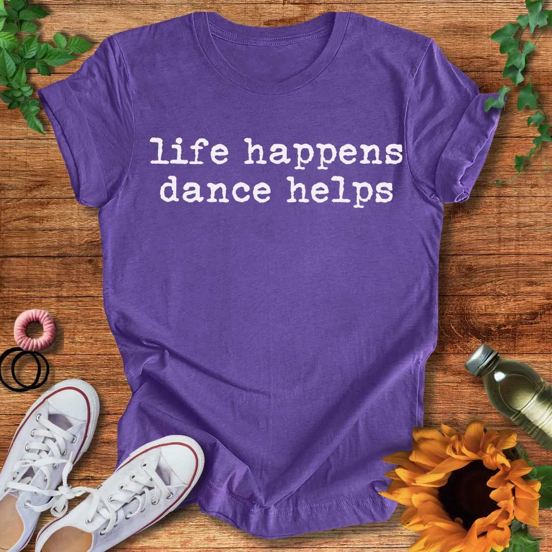 Life Happens T-Shirt