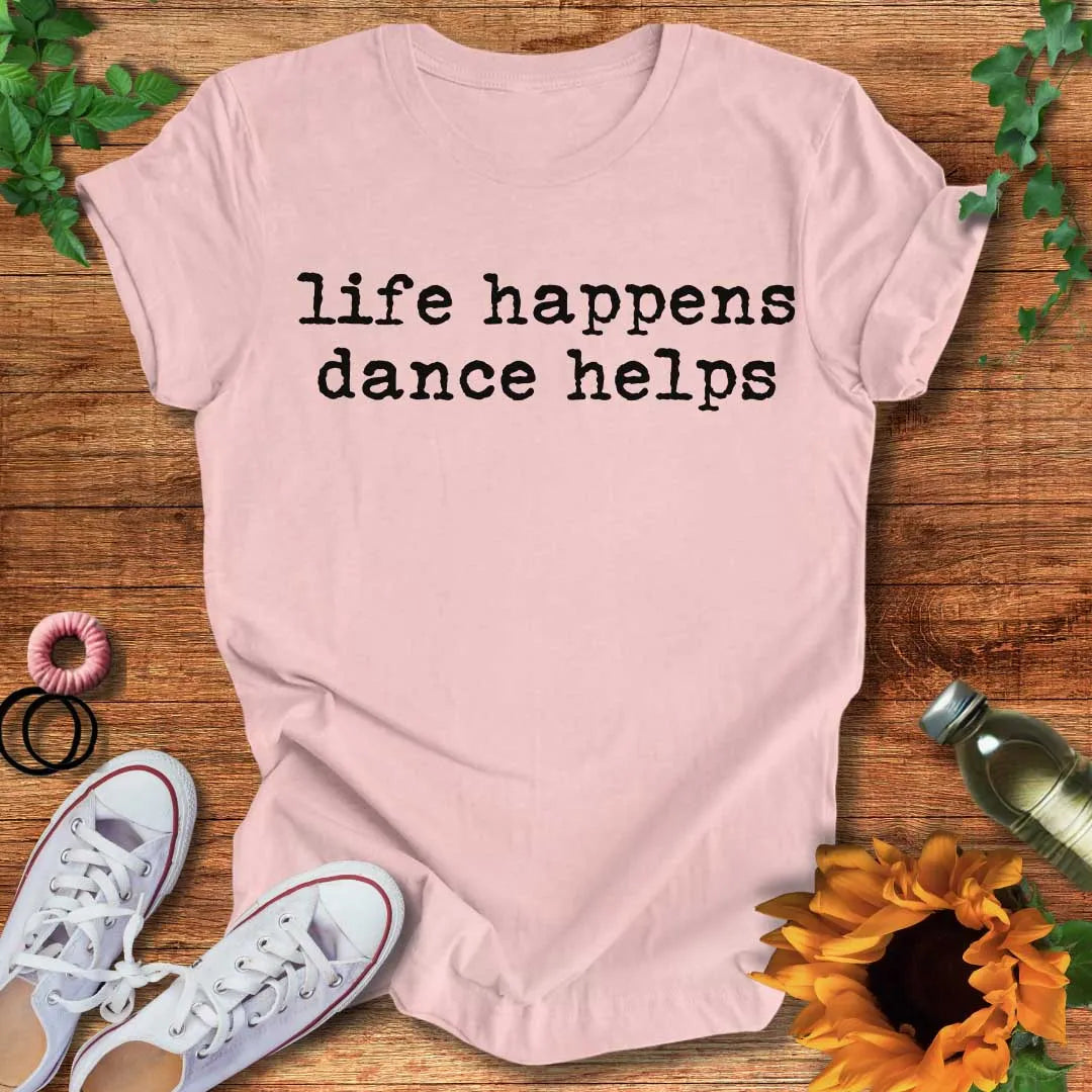 Life Happens T-Shirt