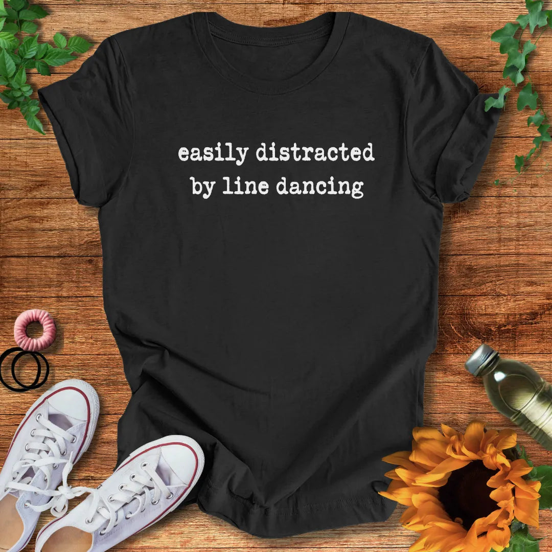Line Dance Distracted T-Shirt