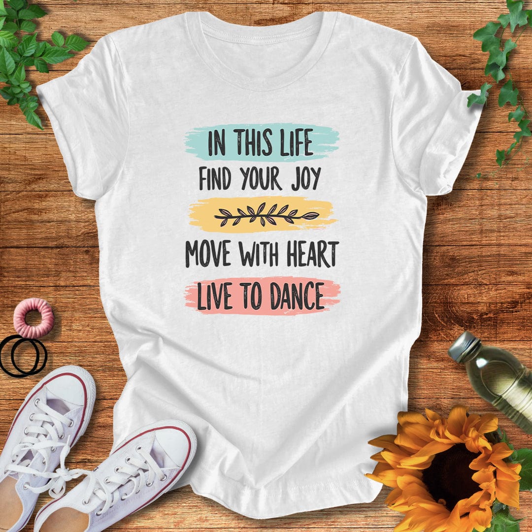 Live To Dance T-Shirt