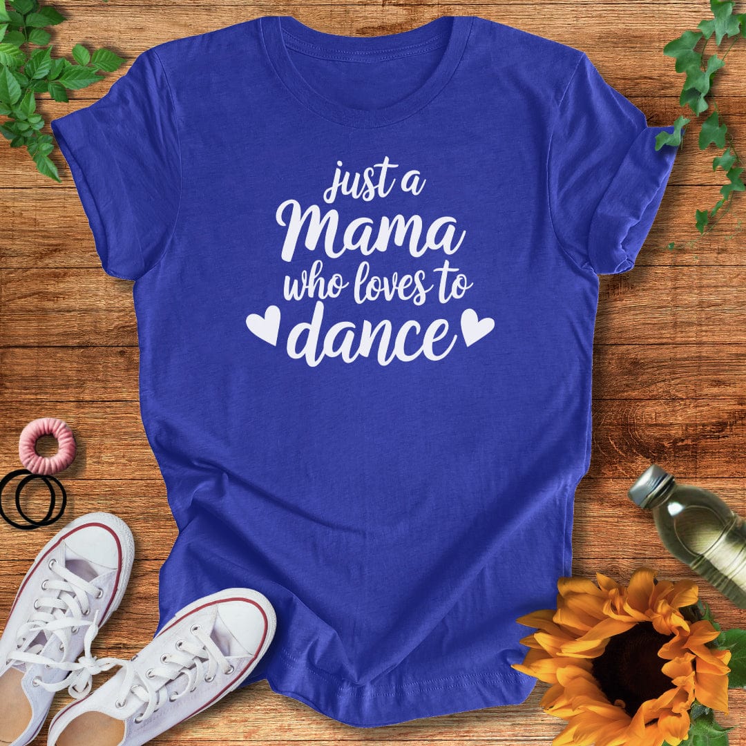 Mama Loves Dance T-Shirt
