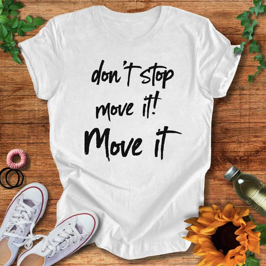 Move It T-Shirt