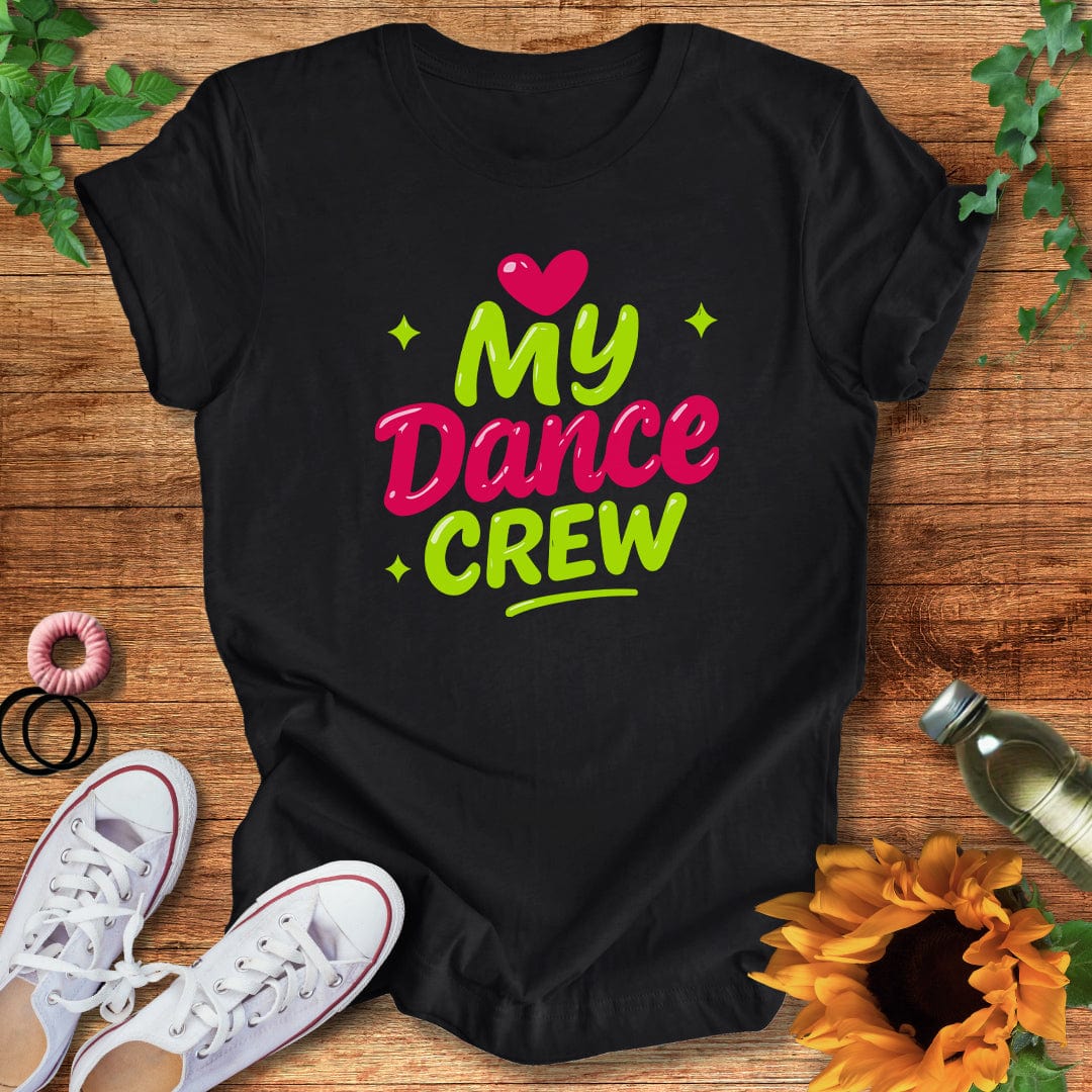 My Dance Crew T-Shirt