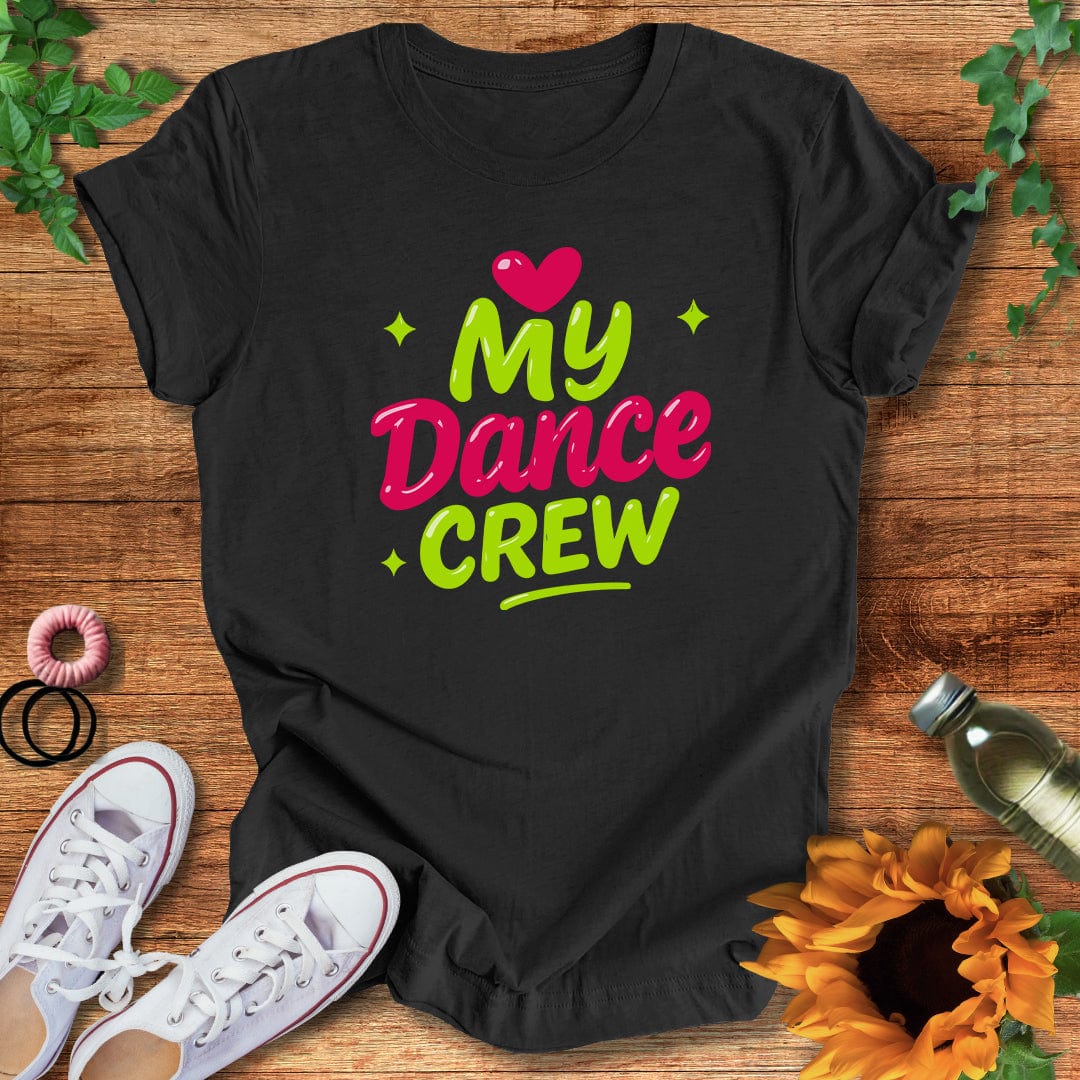 My Dance Crew T-Shirt