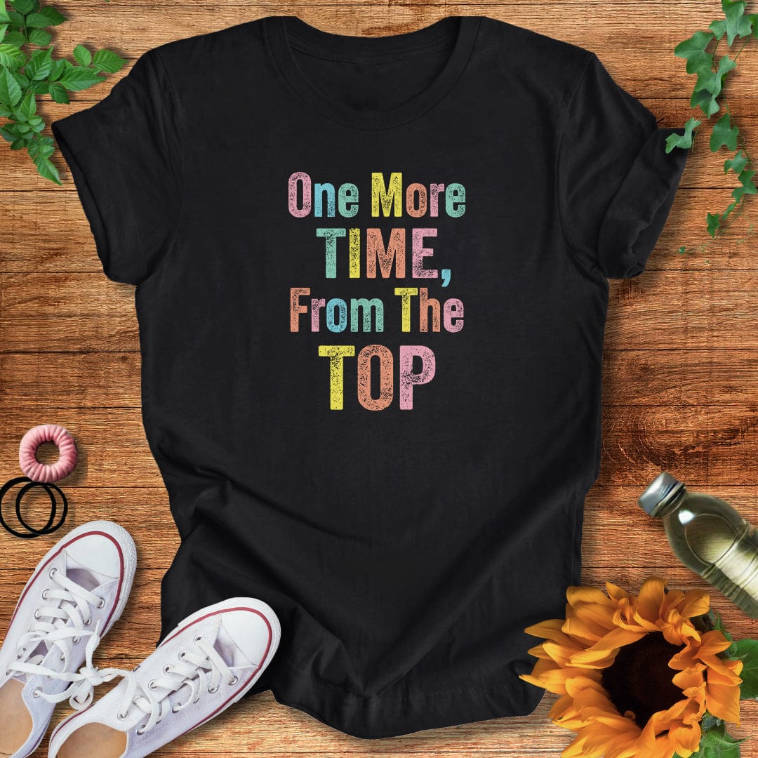 One More Time T-Shirt