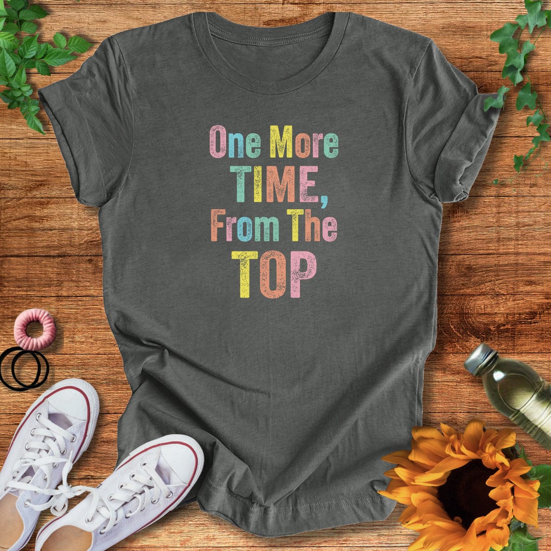 One More Time T-Shirt