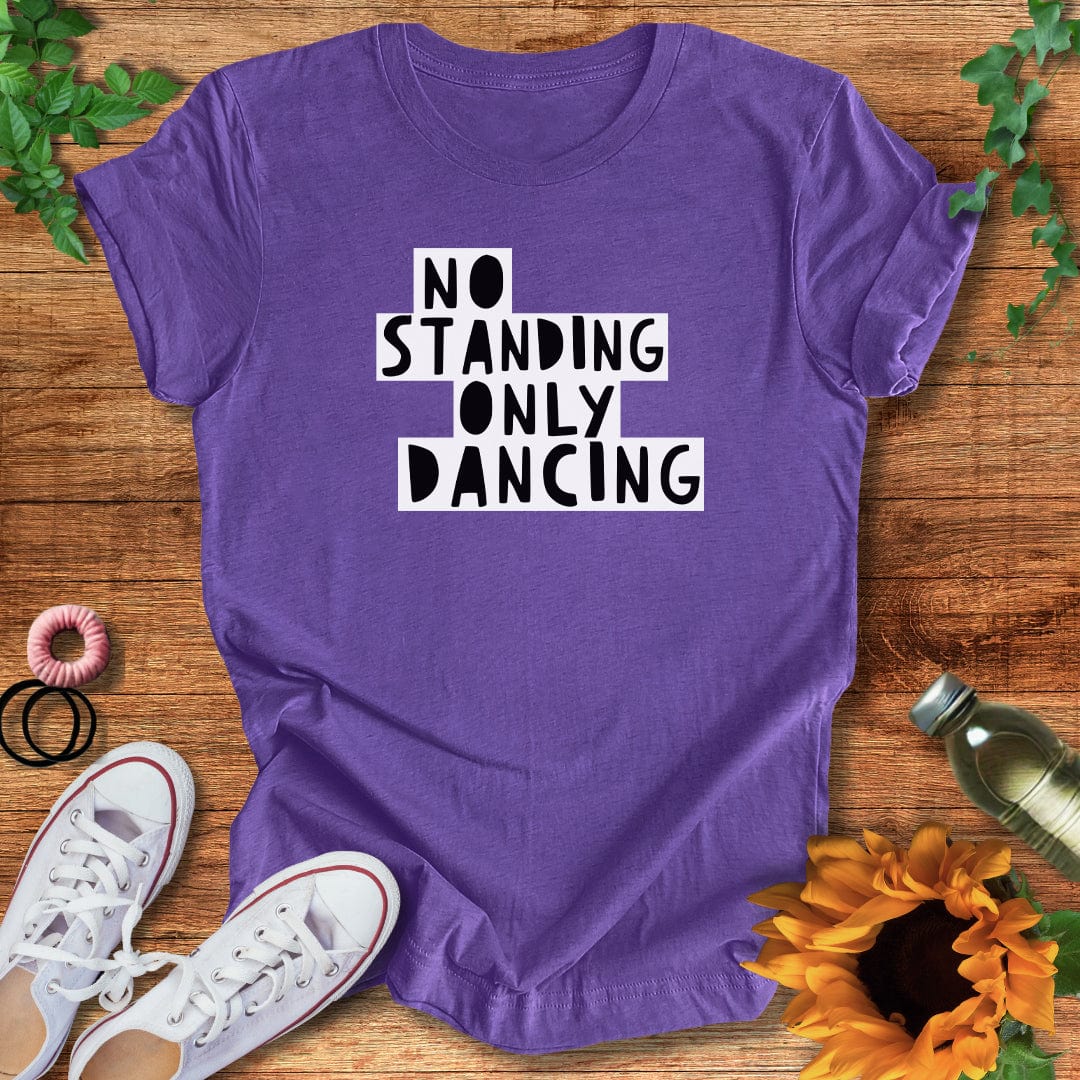 Only Dancing T-Shirt