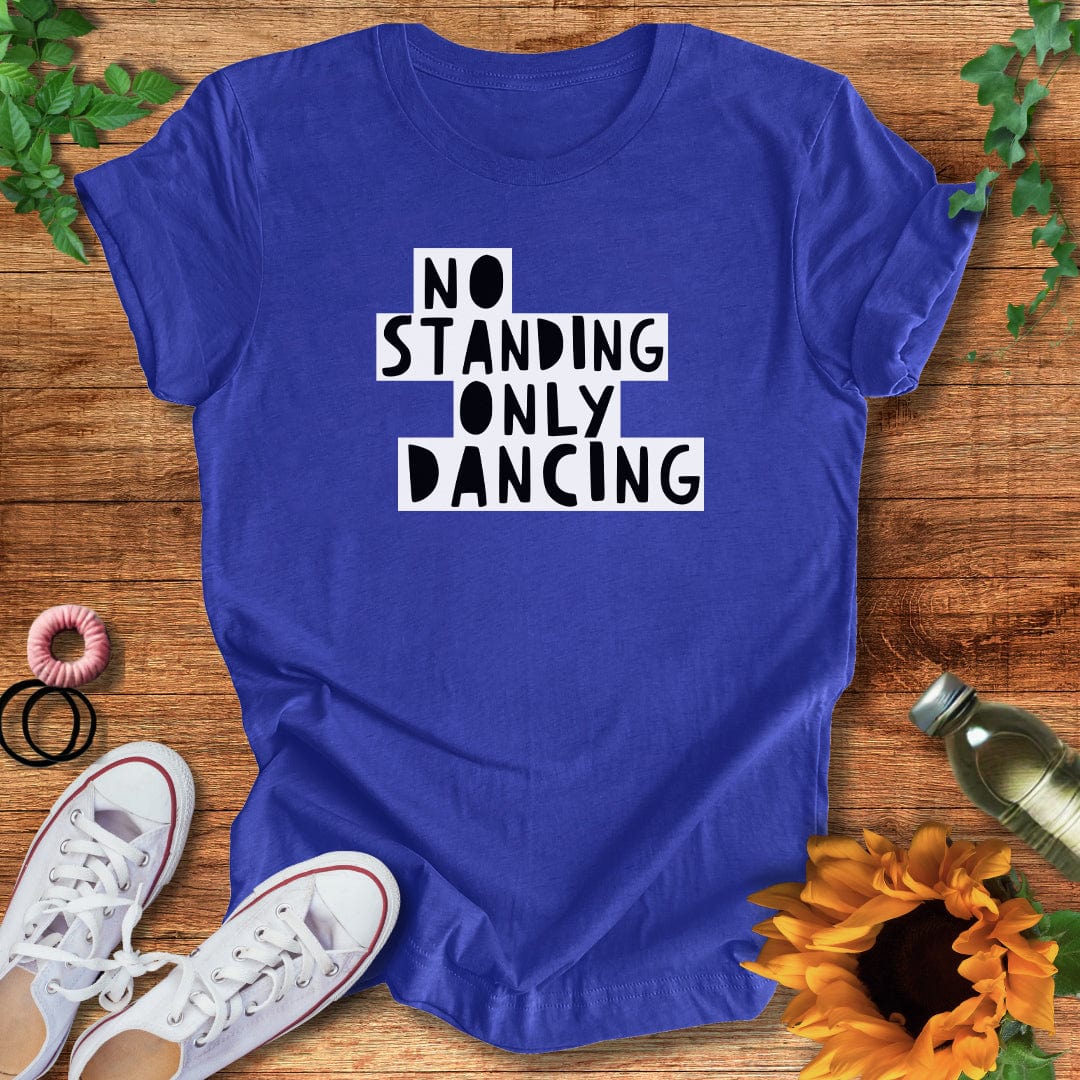 Only Dancing T-Shirt