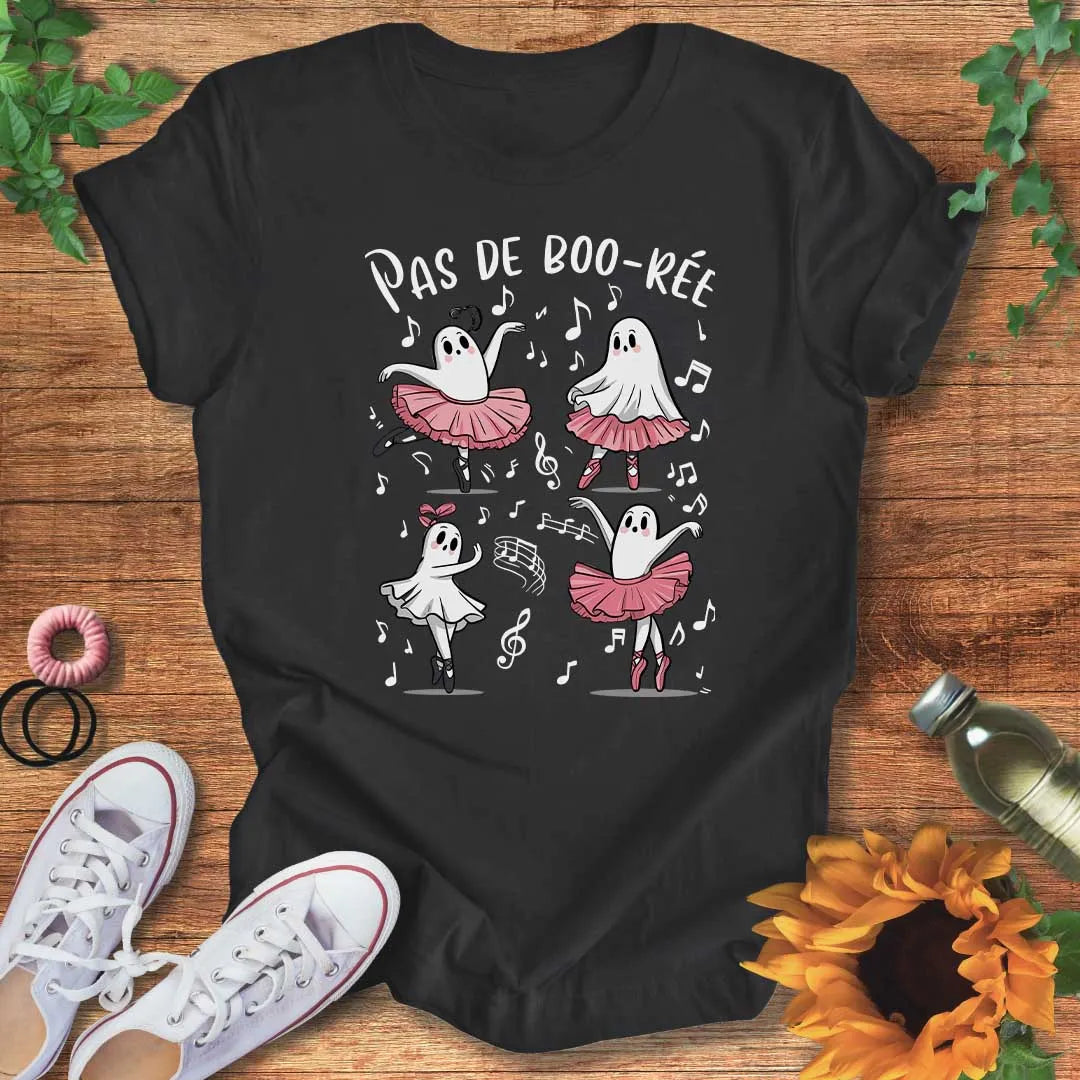 Pas De Boo-Ree T-Shirt
