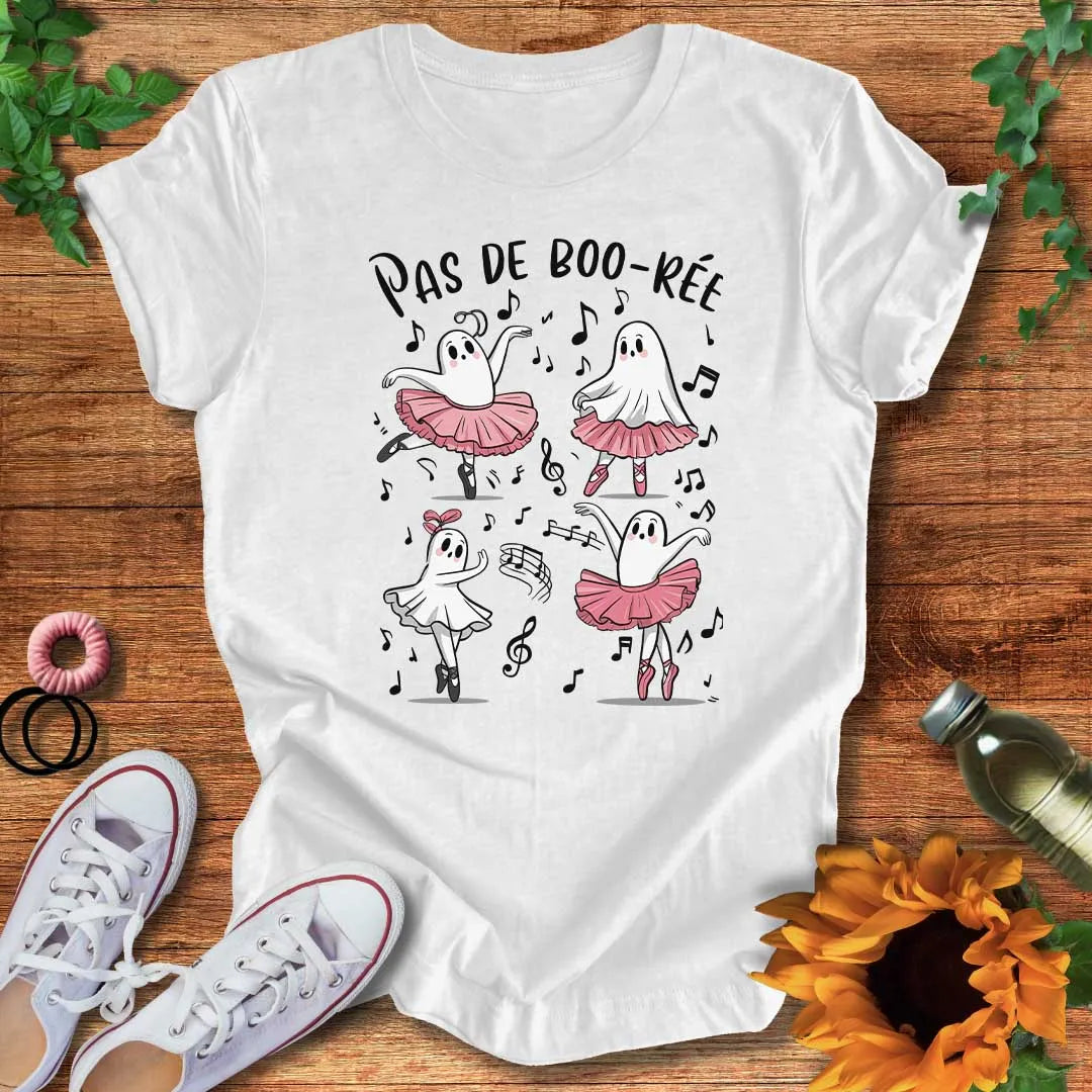 Pas De Boo-Ree T-Shirt