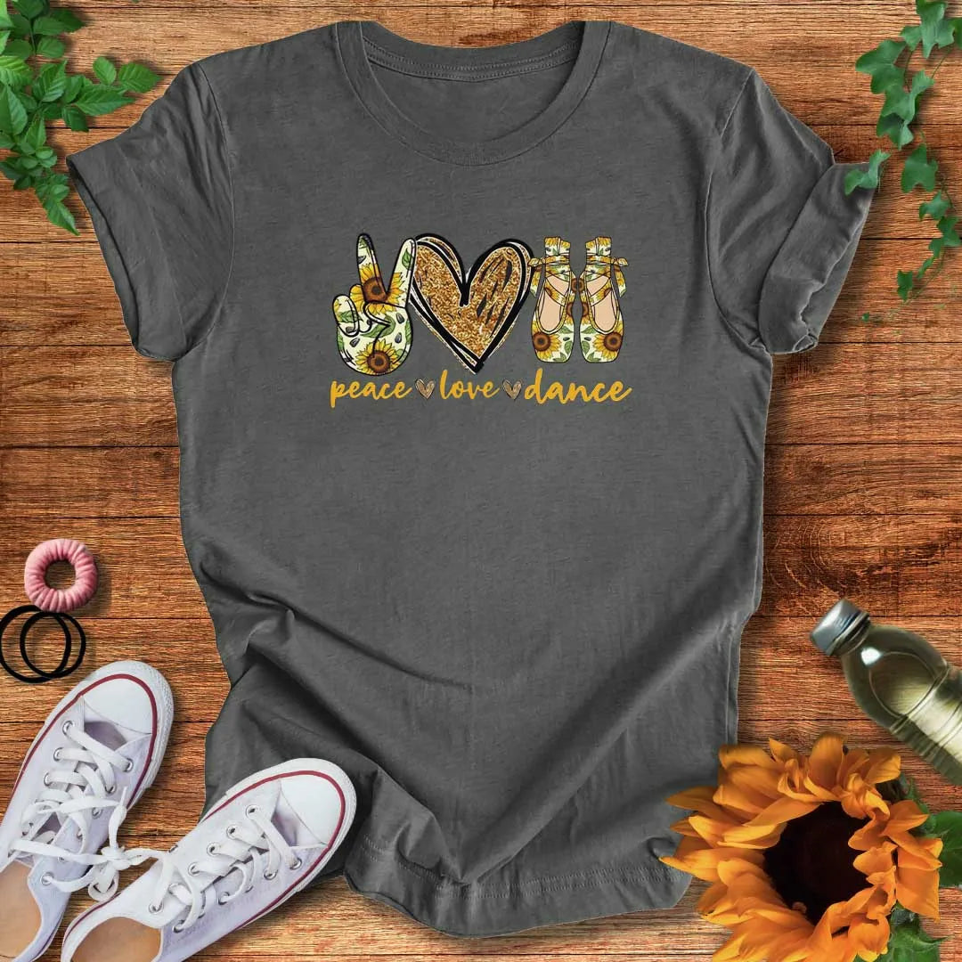 Peace Love Dance T-Shirt