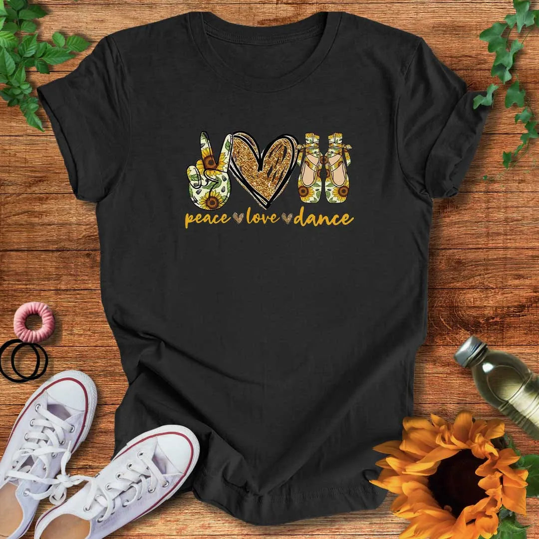 Peace Love Dance T-Shirt