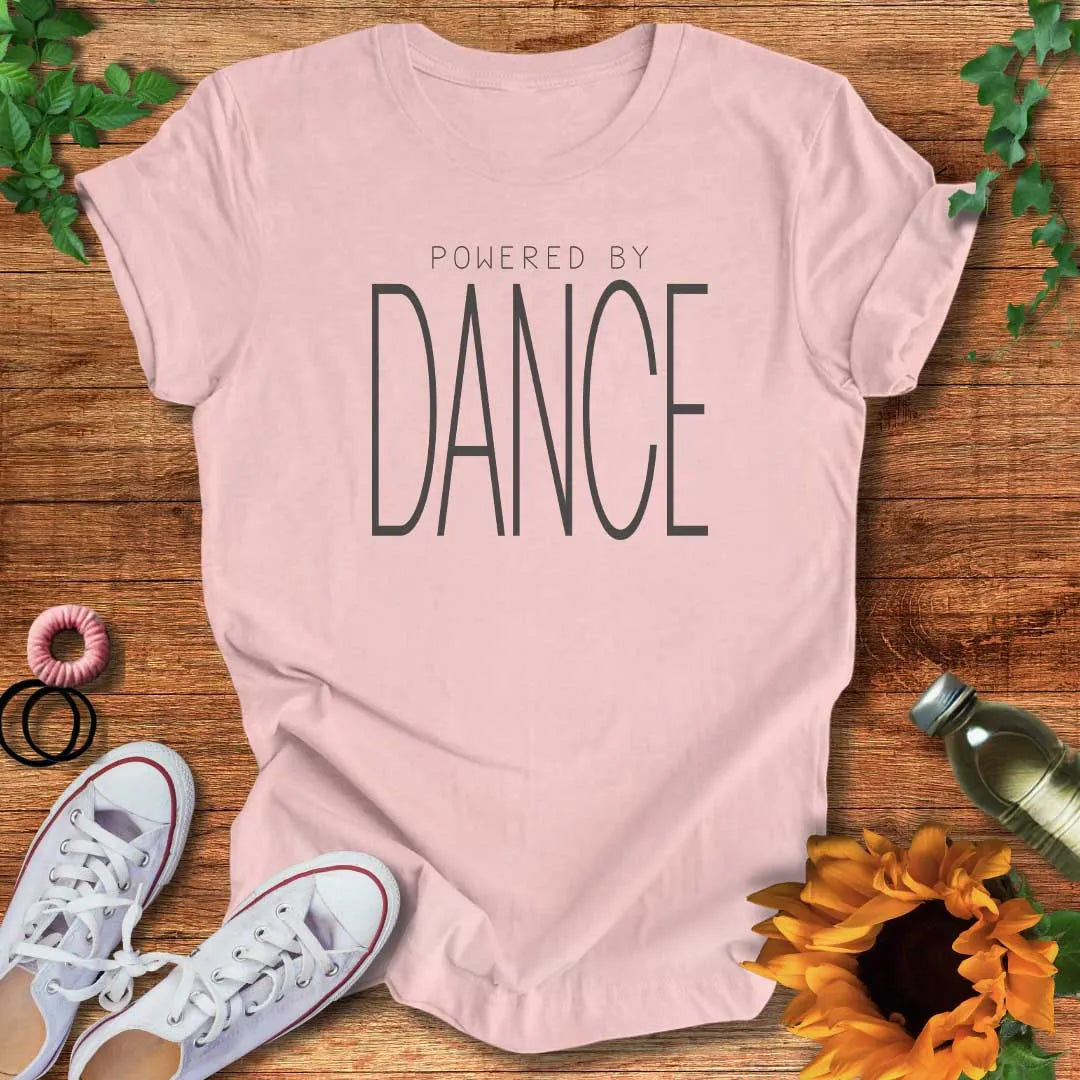 Powered By Dance T-Shirt