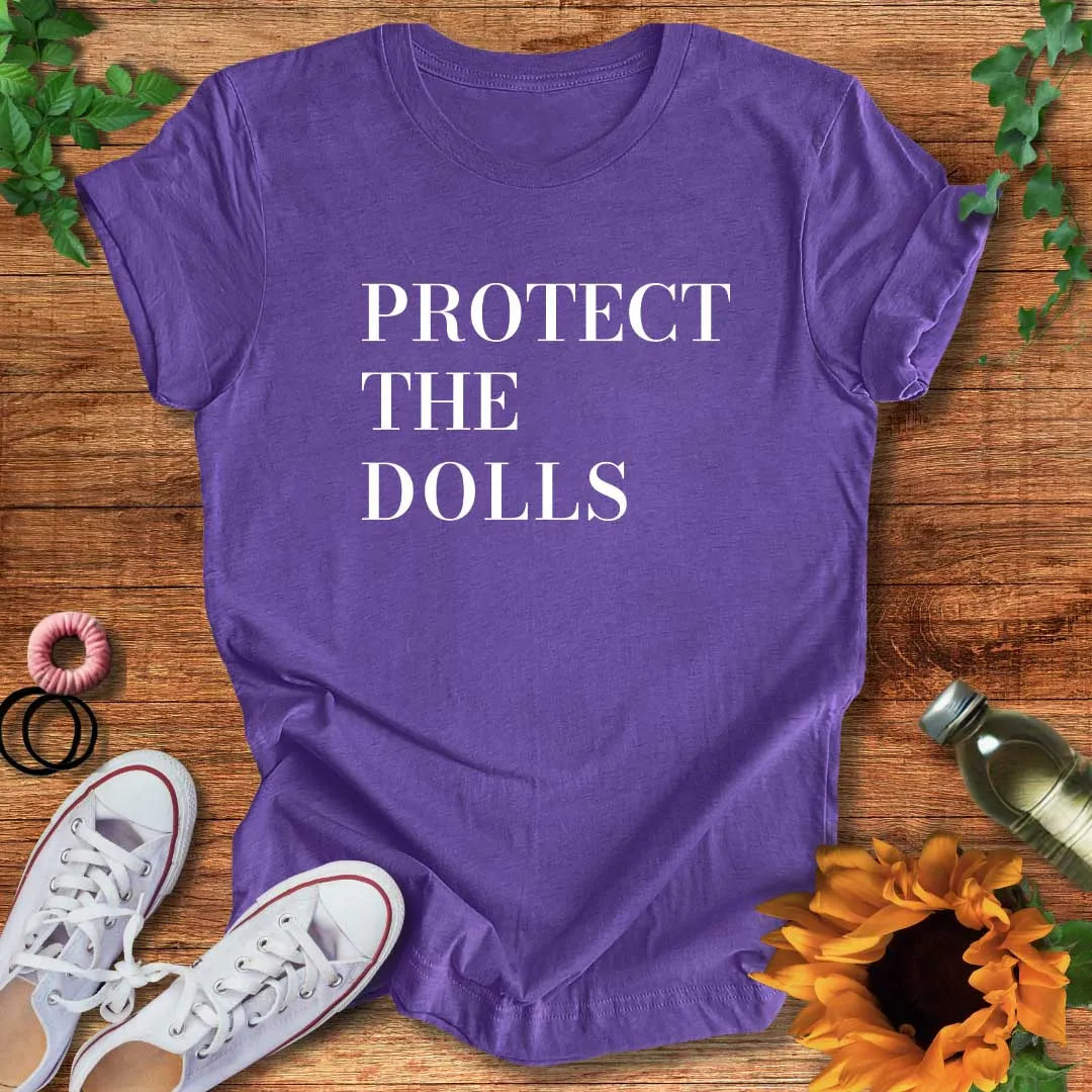 Protect The Dolls T-Shirt