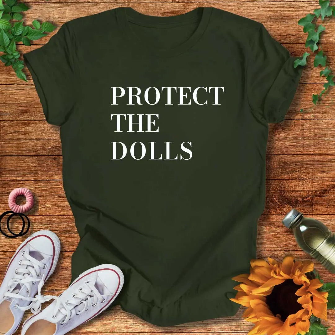 Protect The Dolls T-Shirt