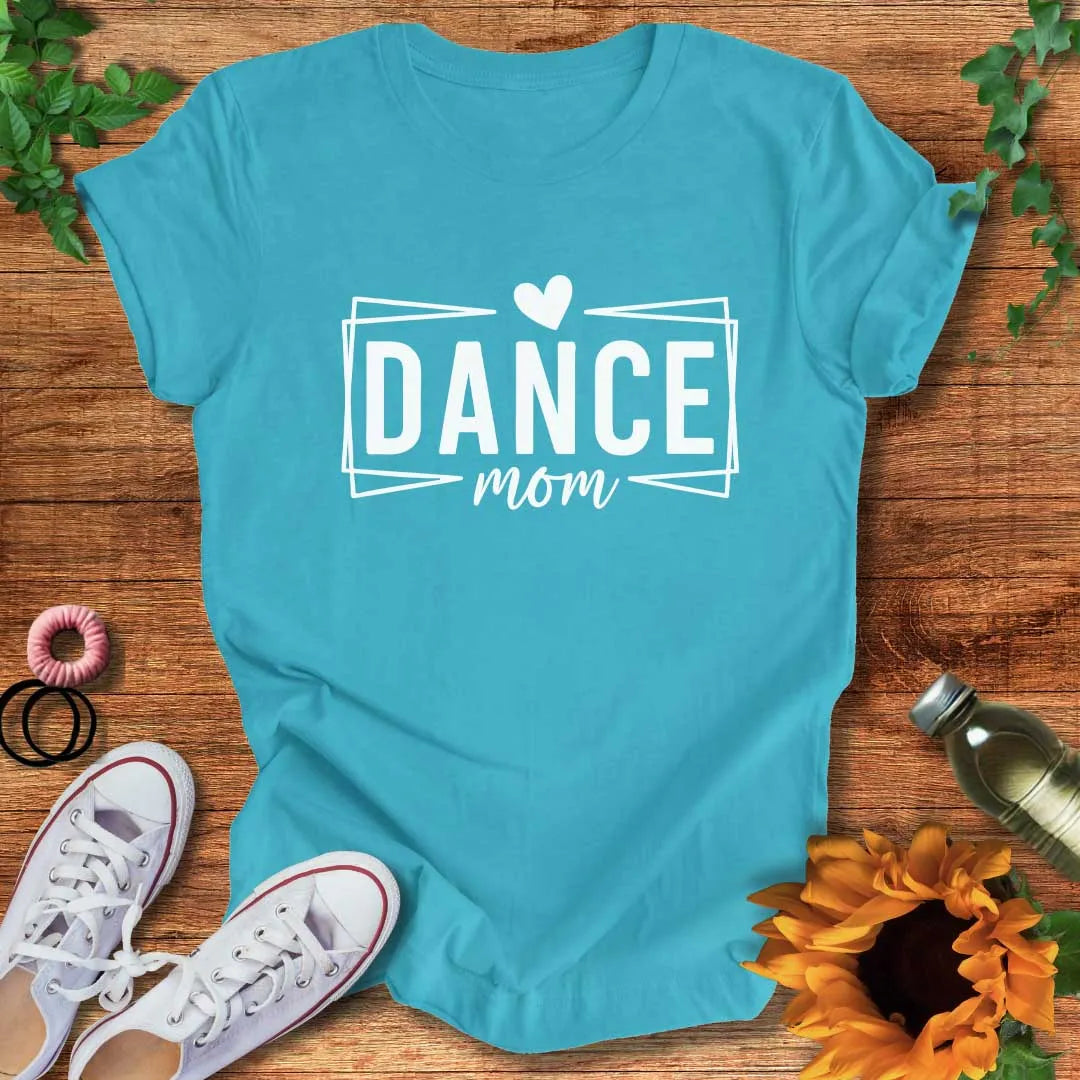 Proud Dance Mom T-Shirt