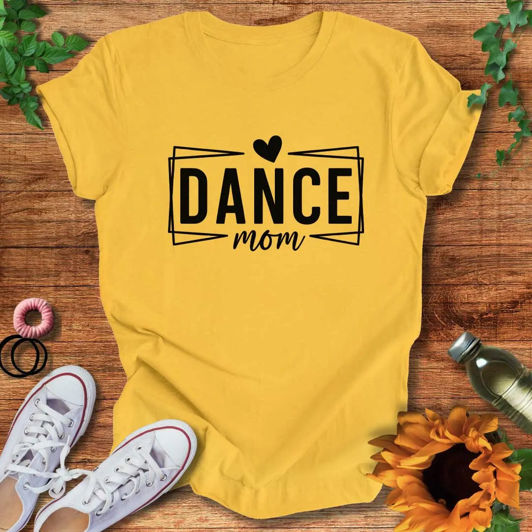 Proud Dance Mom T-Shirt