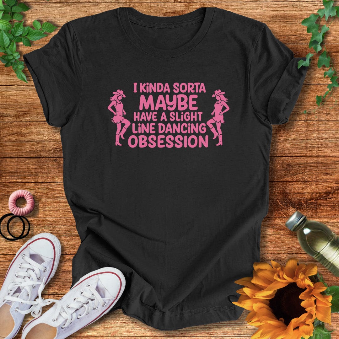 Slightly Obsessed T-Shirt
