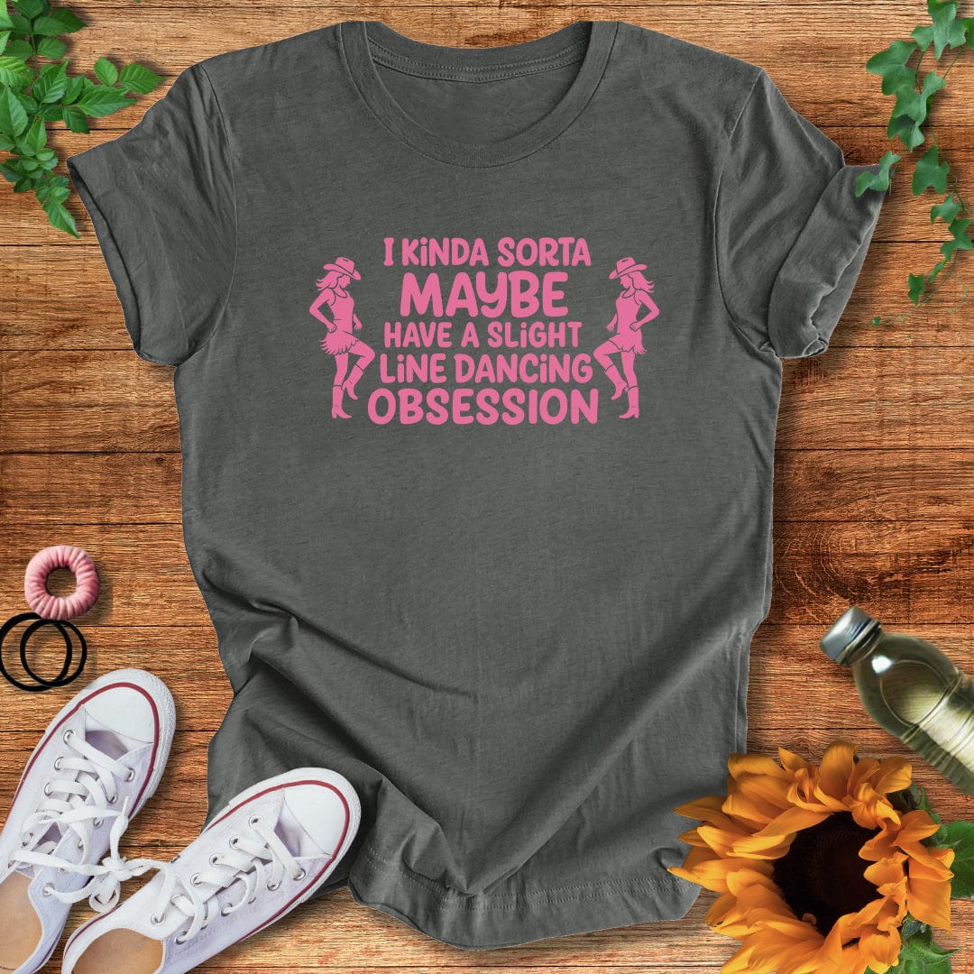 Slightly Obsessed T-Shirt