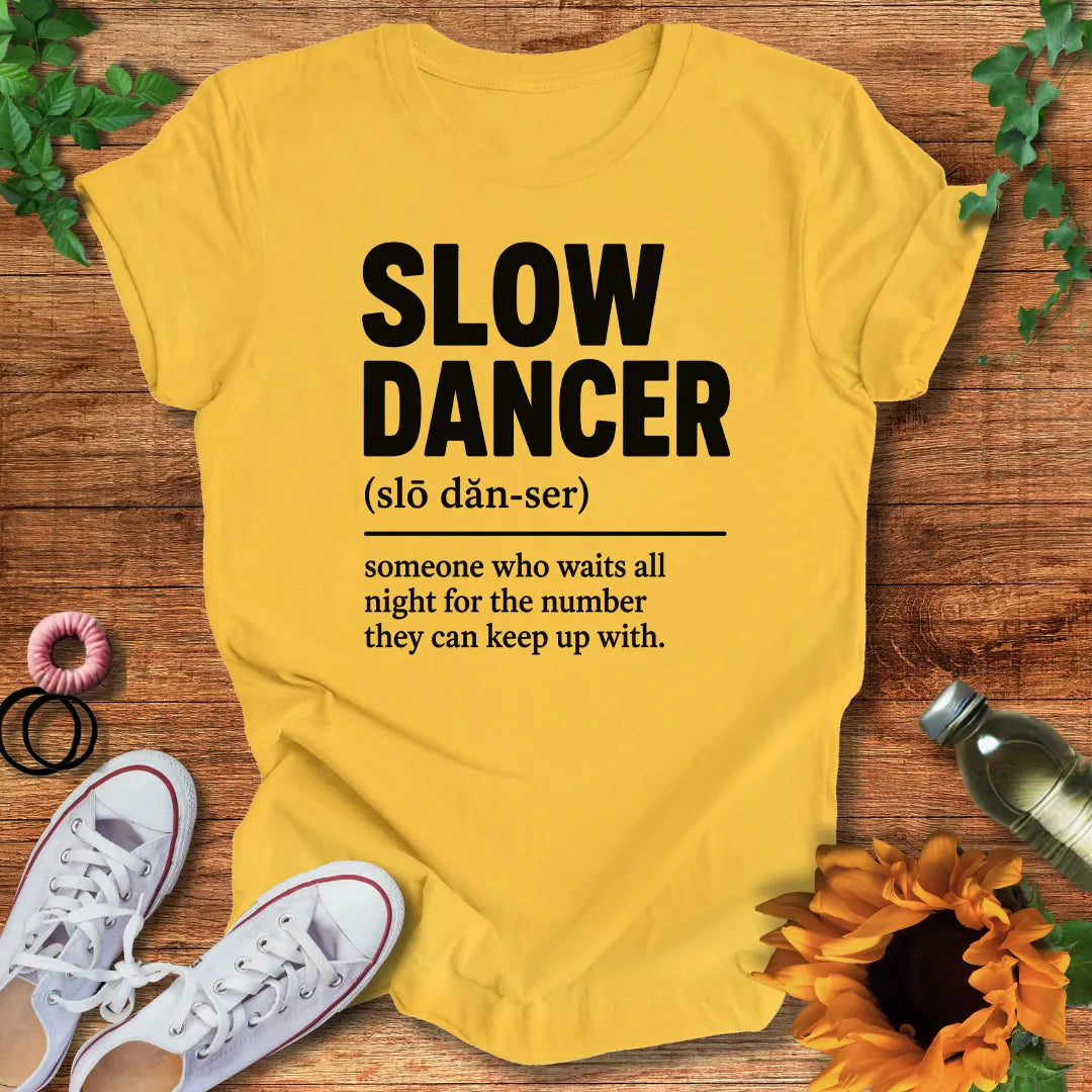 Slow Dancer T-Shirt