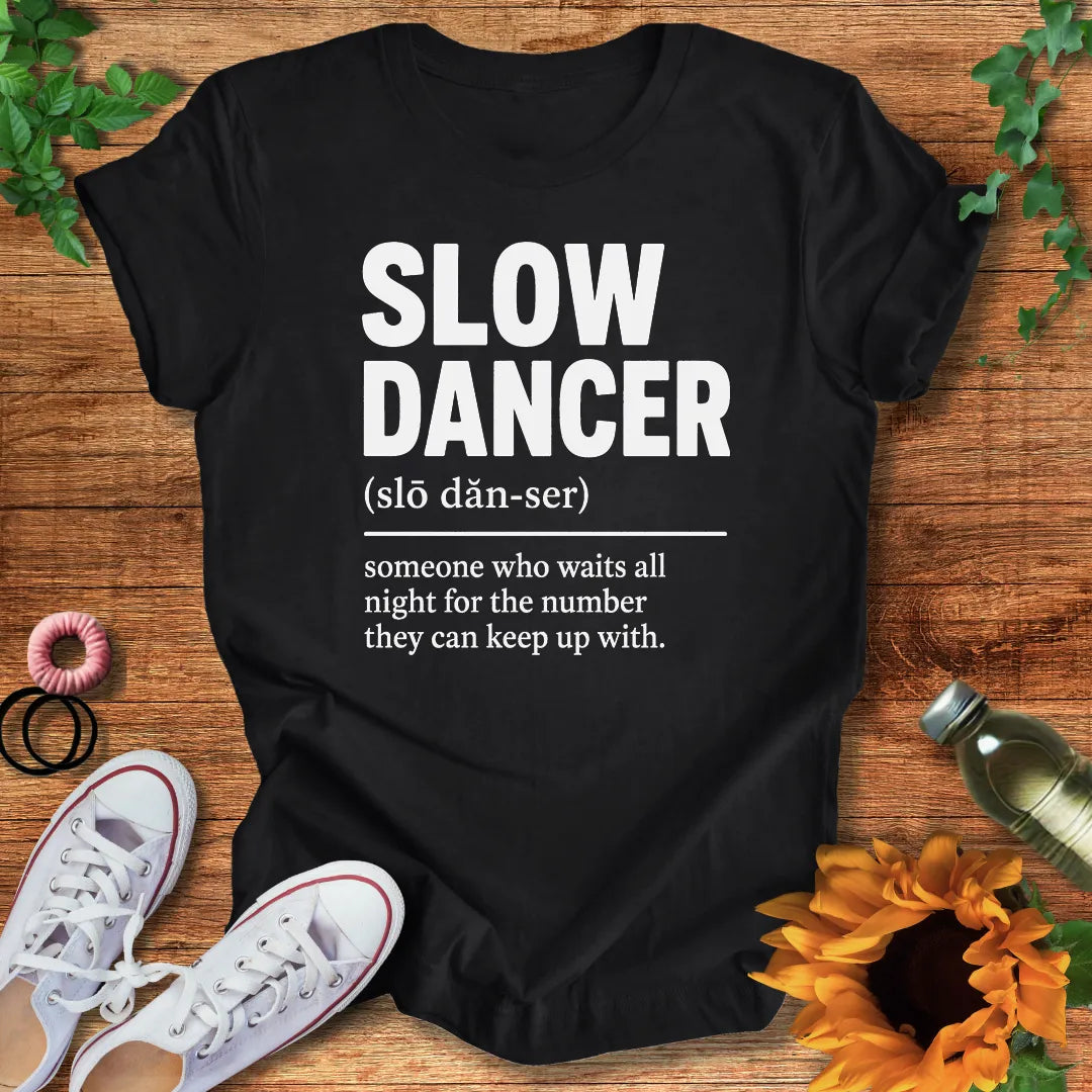 Slow Dancer T-Shirt