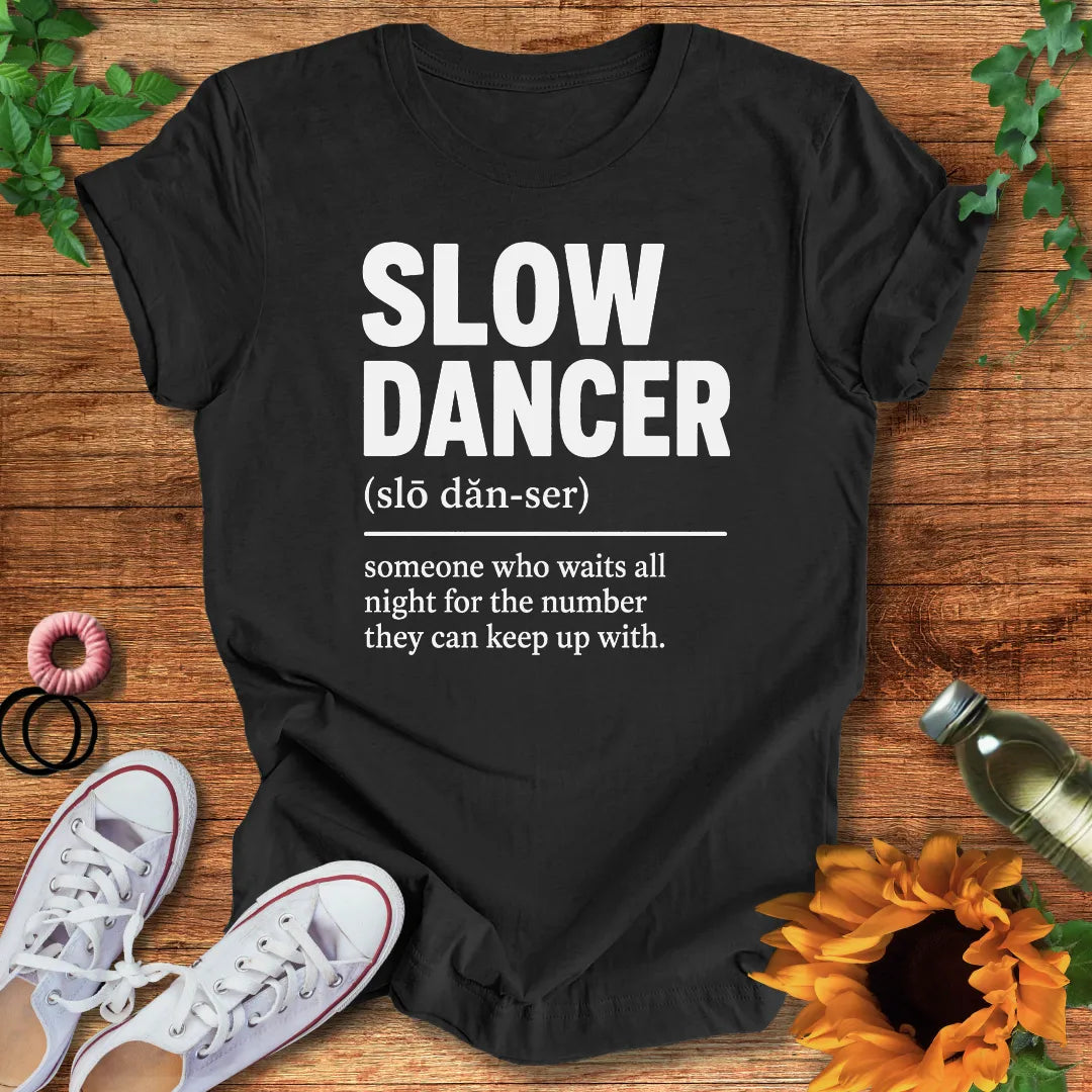 Slow Dancer T-Shirt