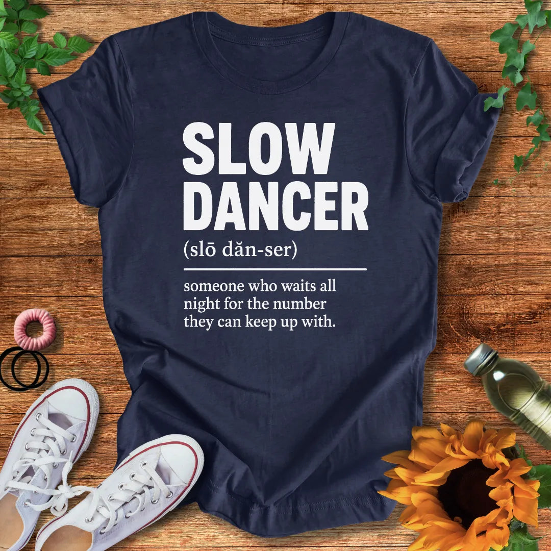 Slow Dancer T-Shirt