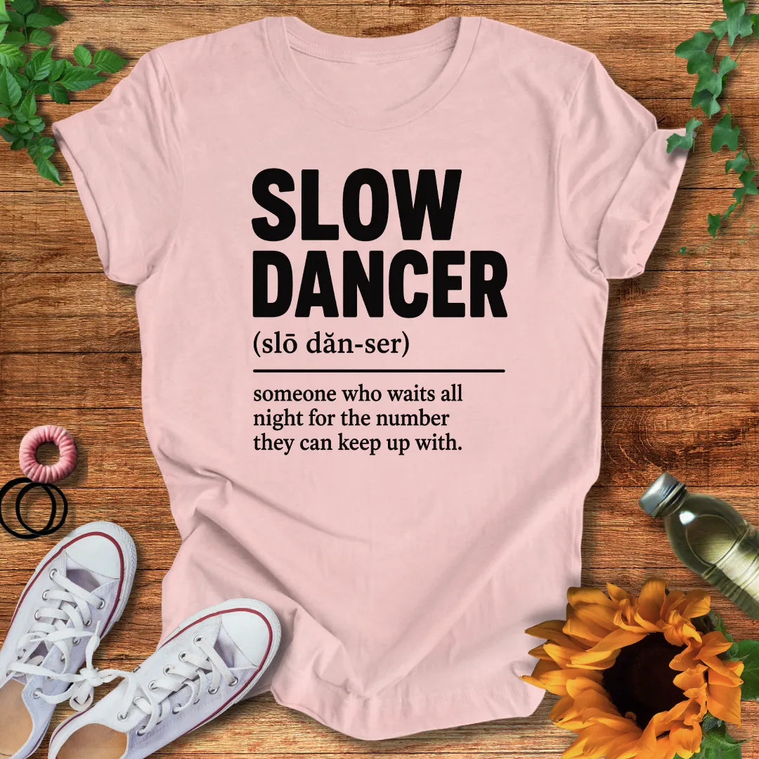 Slow Dancer T-Shirt