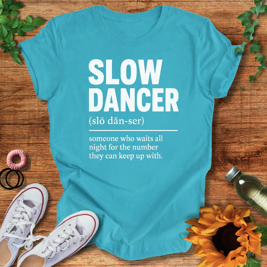 Slow Dancer T-Shirt