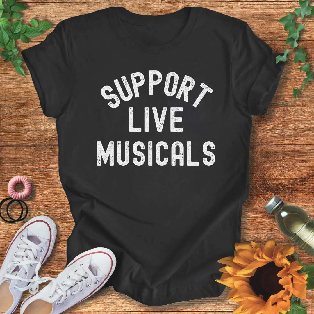 Support Live Musicals T-Shirt