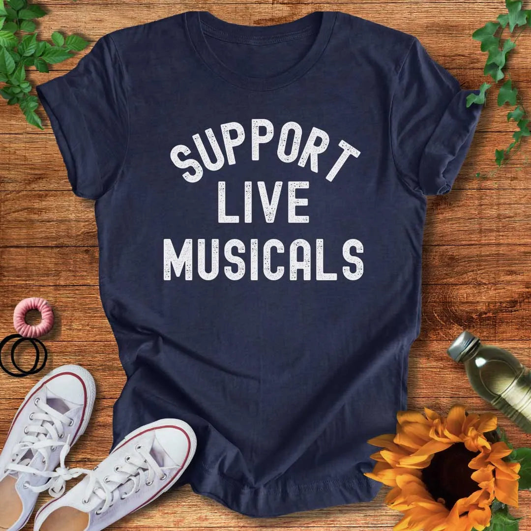 Support Live Musicals T-Shirt