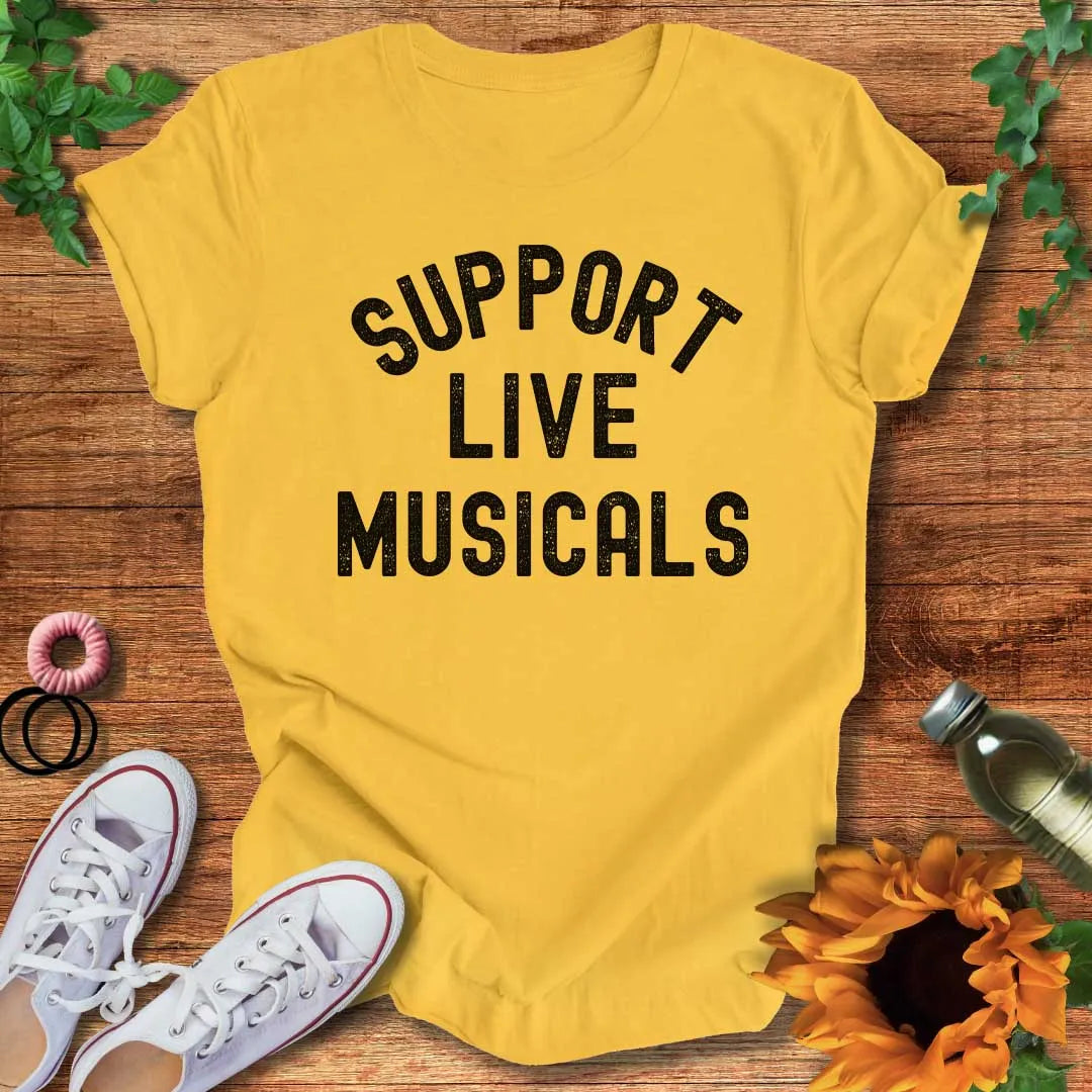 Support Live Musicals T-Shirt
