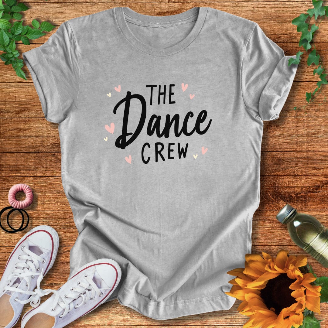 The Dance Crew T-Shirt